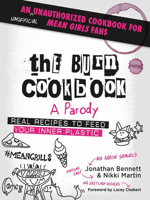 Title details for The Burn Cookbook by Jonathan Bennett - Available